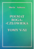 Poemat Boga człowieka Tomy  V  -  XI