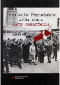 Powstanie Poznańskie 1956 roku Akty oskarżenia