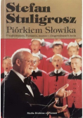 Piórkiem Słowika autograf Stuligrosza