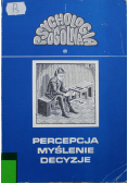 Percepcja myślenie decyzje