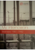 My internowani