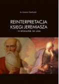 Reinterpretacja Księgi Jeremiasza w Apokalipsie św Jana