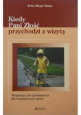Kiedy Pani Złość przychodzi z wizytą terapeutyczne opowiadania dla impulsywnych dzieci
