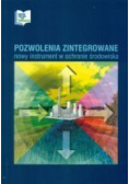 Pozwolenia  zintegrowane nowy instrument w ochronie środowiska