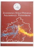 Zawodowa straż pożarna aglomeracja Poźnańskiej