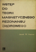 Wstęp do teorii magnetycznego rezonansu jądrowego