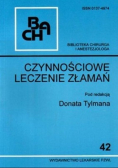Czynnościowe leczenie złamań