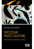 Widzenie przez kulturę. Wprowadzenie do teorii kultury wizualnej