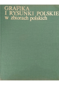 Grafika i rysunki Polskie w zbiorach polskich