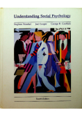 Social Psychology: Understanding Human Interaction