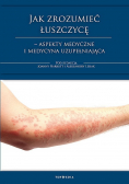 Jak zrozumieć łuszczycę