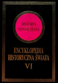 Encyklopedia Historyczna Świata Tom VI Historia Nowoczesna
