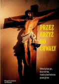 Przez krzyż do chwały