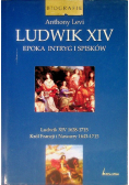 Ludwik XIV Epoka intryg i spisków