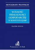 Wolność działalności gospodarczej w Konstytucji RP