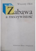 Zabawa a rzeczywistość Dedykacja autora