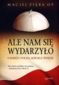 Ale nam się wydarzyło