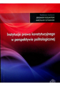 Instytucje prawa konstytucyjnego w perspektywie politologicznej