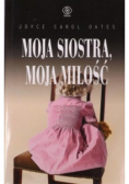 Moja siostra moja miłość