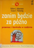 Zanim będzie za późno Przemoc i kontrola w rodzinie