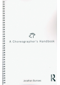 A Choreographer's Handbook