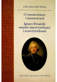 O rymotwórstwie i rymotwórcach Ignacy Krasicki między starożytnikami i nowożytnikami