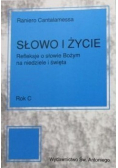 Słowo i życie Refleksje o słowie Bożym na niedziele i święta