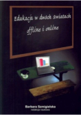 Edukacja w dwóch światach offline i online