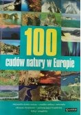 100 cudów natury w Europie