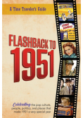 Flashback to 1951 - A Time Traveler's Guide