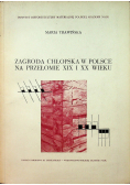 Zagroda chłopska w Polsce na przełomie XIX i XX wieku