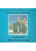 Wileńskimi śladami Adama Mickiewicza