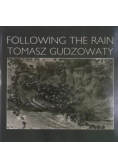 Following the Rain
