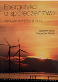 Energetyka a społeczeństwo Aspekty socjologiczne