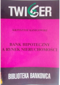 Bank hipoteczny a rynek nieruchomości