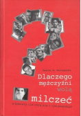 Dlaczego mężczyźni wolą milczeć