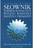 Słownik terminologiczny wyceny wartości maszyn i urządzeń