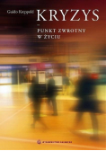 Kryzys - punkt zwrotny w życiu