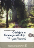 Oddajcie mi Świętego Mikołaja