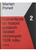 Komentarze do historii polskich działań obronnych 1939 roku Tom 2