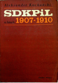SDKPiL w latach 1907 1910