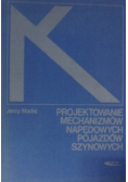 Projektowanie mechanizmów napędowych pojazdów szynowych