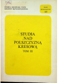 Studia nad polszczyzną kresową Tom III
