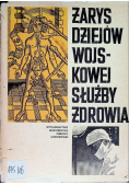 Zarys dziejów wojskowej służby zdrowia