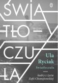Światłoczuła Kadry z życia Zofii Chomętowskiej