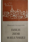 Dzieje Ziemi Wieluńskiej