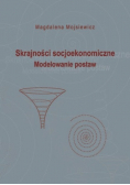 Skrajności socjoekonomiczne Modelowanie postaw