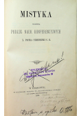 Mistyka ułożona podług nauk konferencyjnych 1896 r.