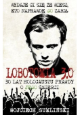 Lobotomia 3 0 30 lat holocaustu prawdy o jego śmierci