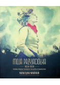 Moja przyjaciółka 1934 1939